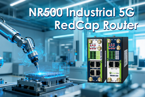 Navigateworx Launches Next-Generation 5G RedCap Industrial Router